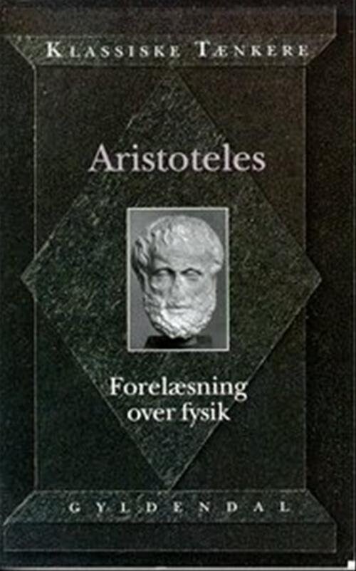 Aristoteles' Forelæsning Over Fysik - Aristoteles - Bog