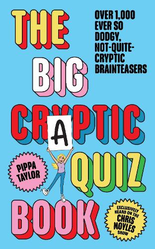 The Big Craptic Quizbook: Over 1,000 ever so dodgy, not-quite-cryptic brainteasers (Paperback)
