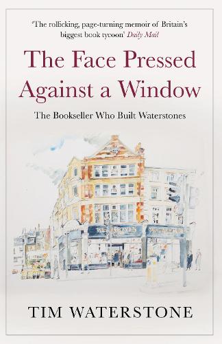 The Face Pressed Against a Window: A Memoir (Paperback)