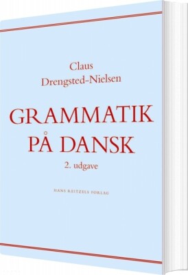 Grammatik På Dansk - Claus Drengsted-Nielsen - Bog