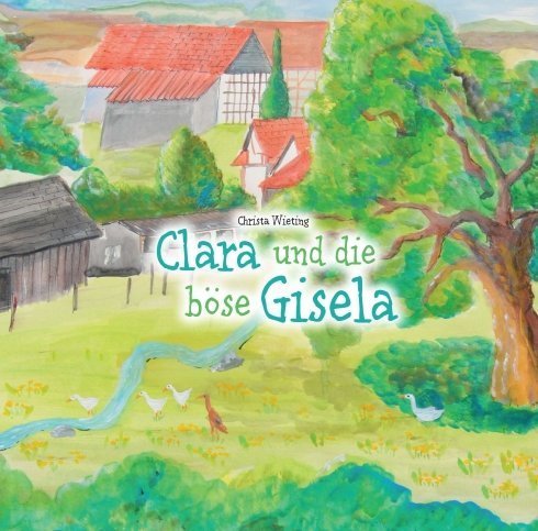 Clara und die böse Gisela