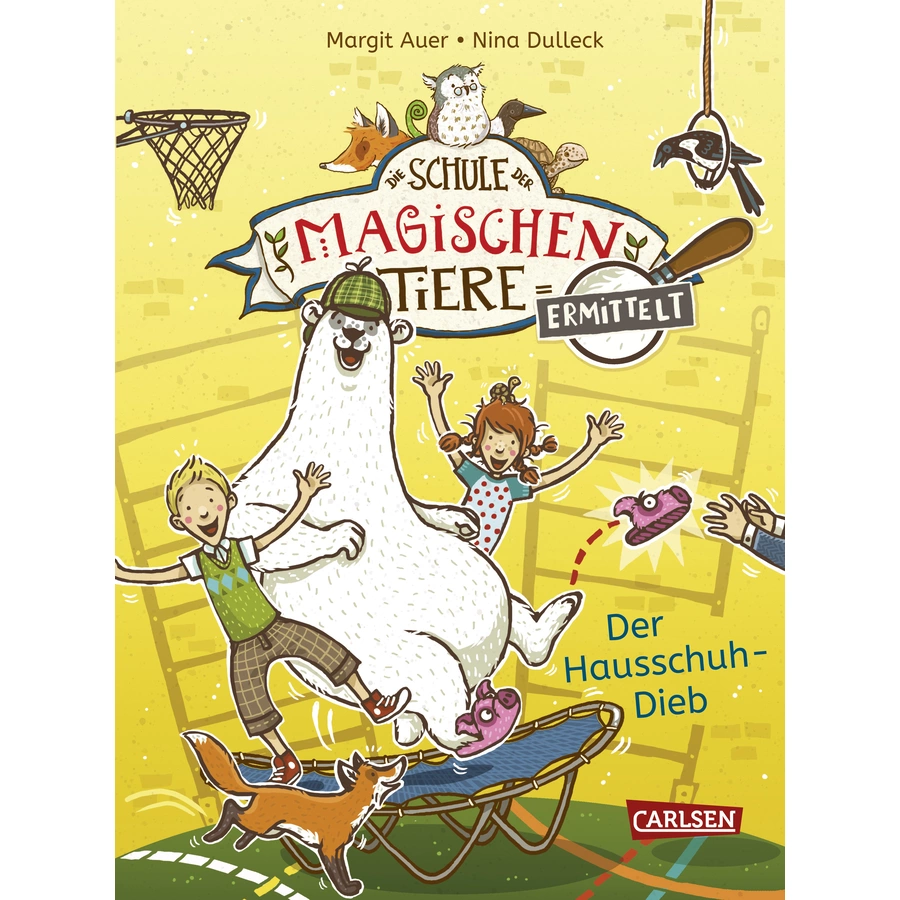 CARLSEN Die Schule der magischen Tiere ermittelt 2: Der Hausschuh- Dieb