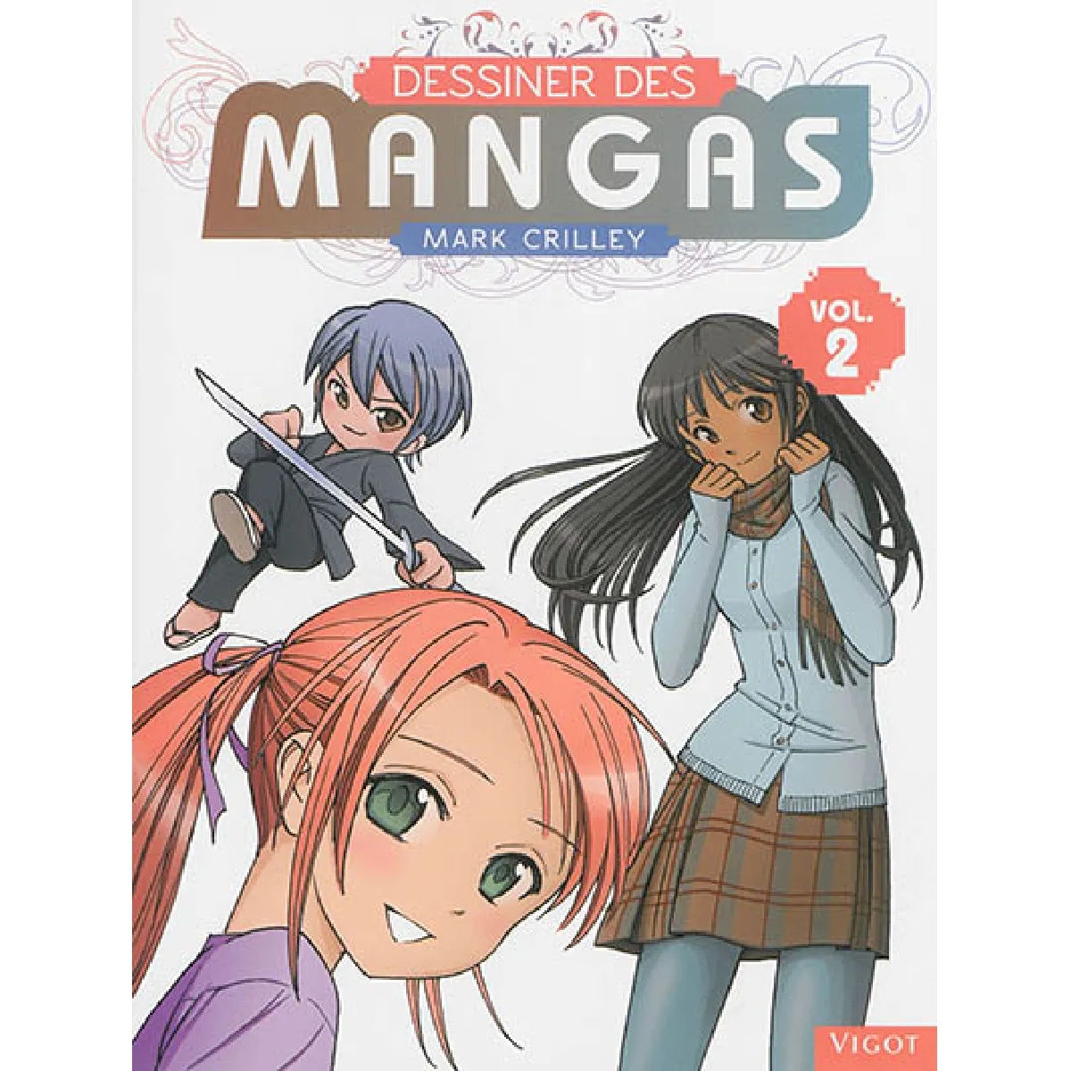 Dessiner des mangas. Vol. 2 · Occasion
