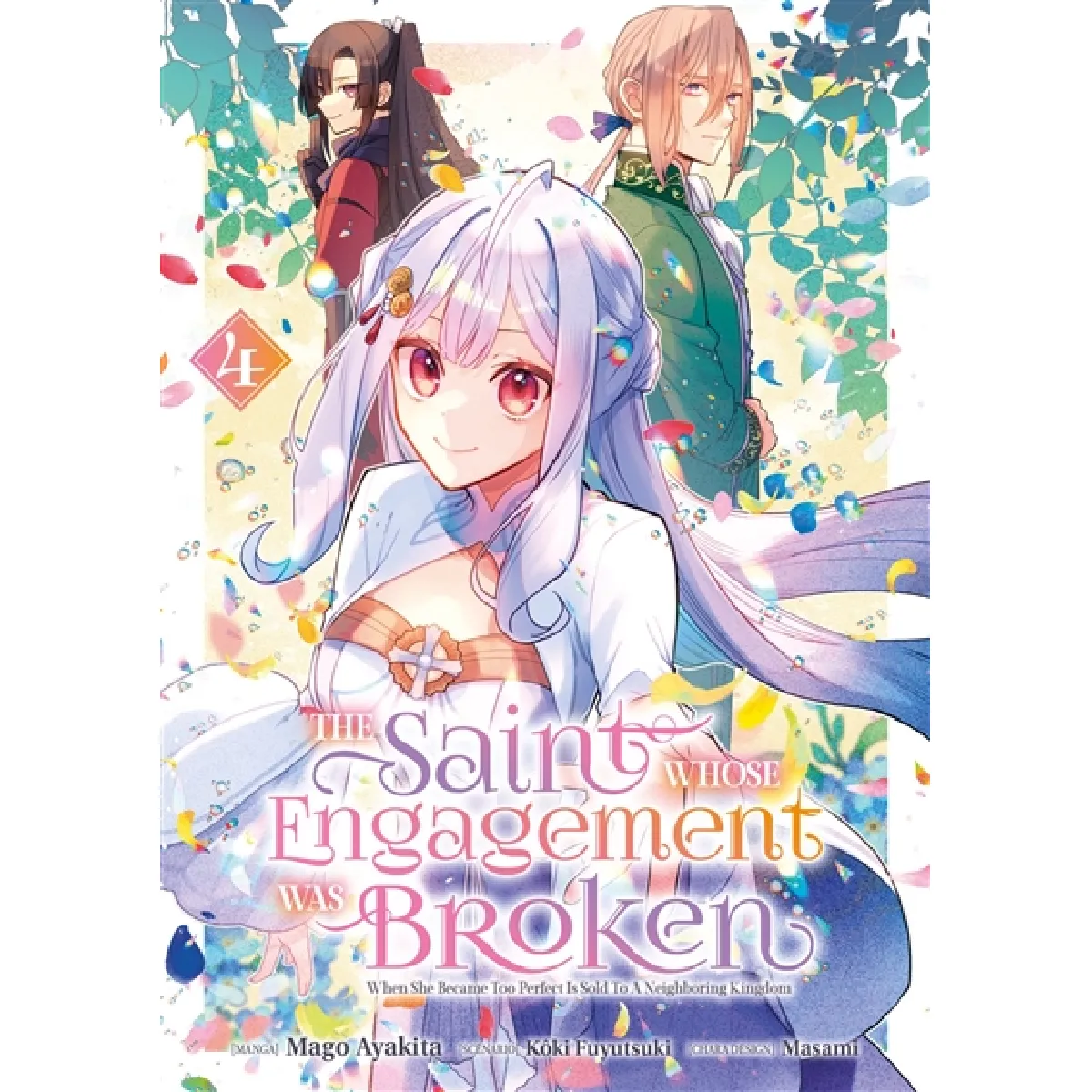 The Saint whose engagement was broken. Vol. 4