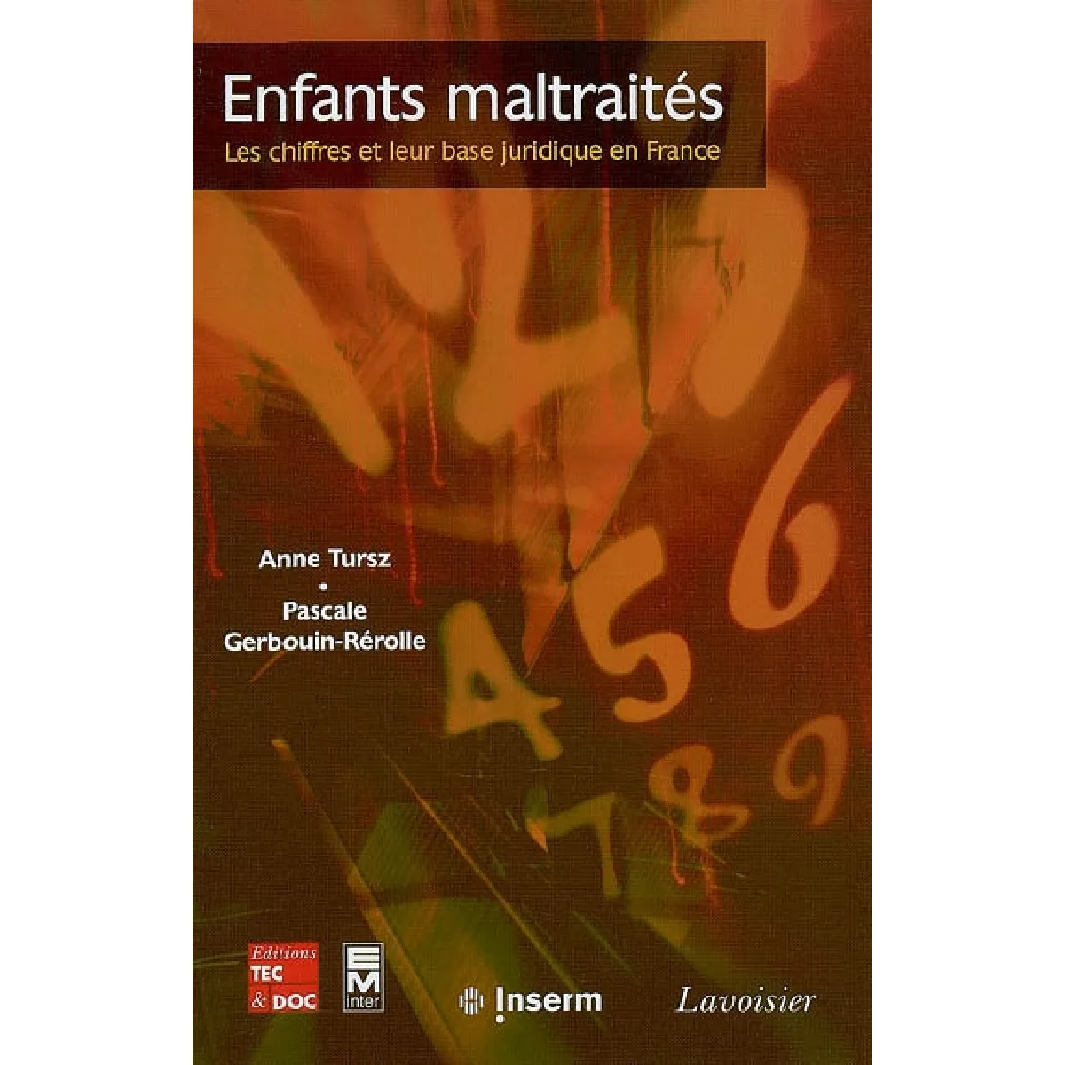 Enfants maltraités : les chiffres et leur base juridique en France · Occasion