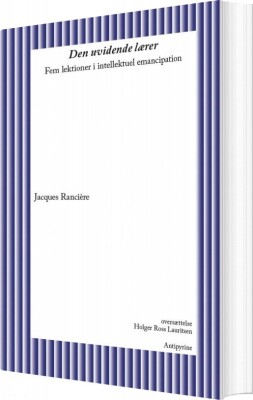 Den Uvidende Lærer - Jacques Rancière - Bog