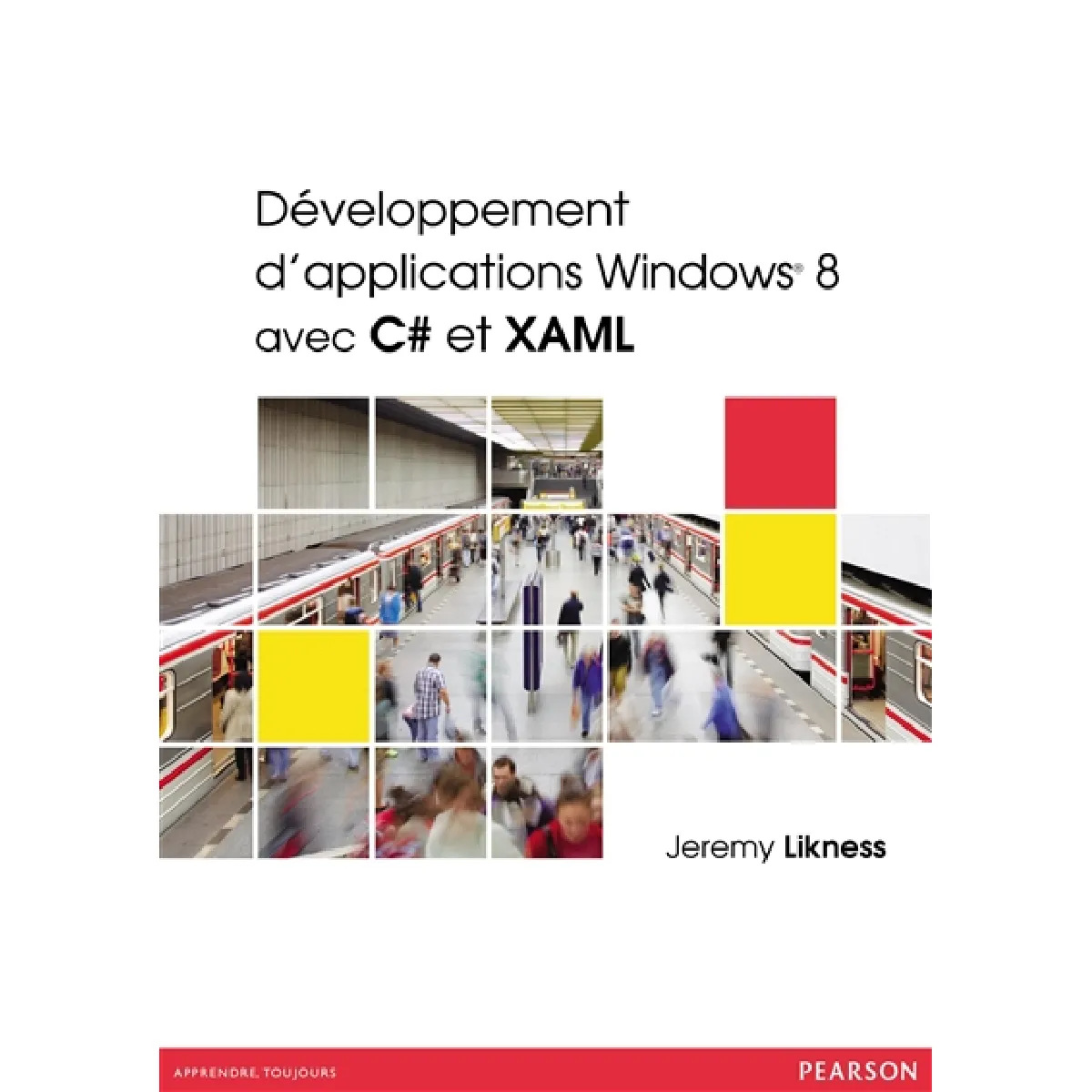 Développement d'applications Windows 8 avec C# et XAML · Occasion