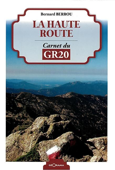 LA HAUTE ROUTE CARNET DU GR20