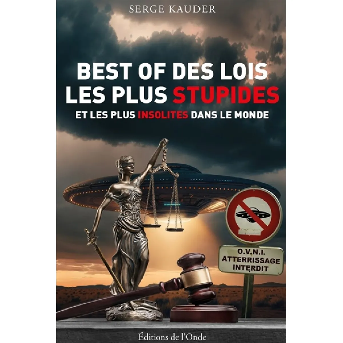 Best of des lois les plus stupides et les plus insolites dans le monde