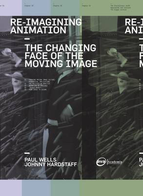 Re-Imagining Animation: The Changing Face of the Moving Image - Required Reading Range (Paperback)