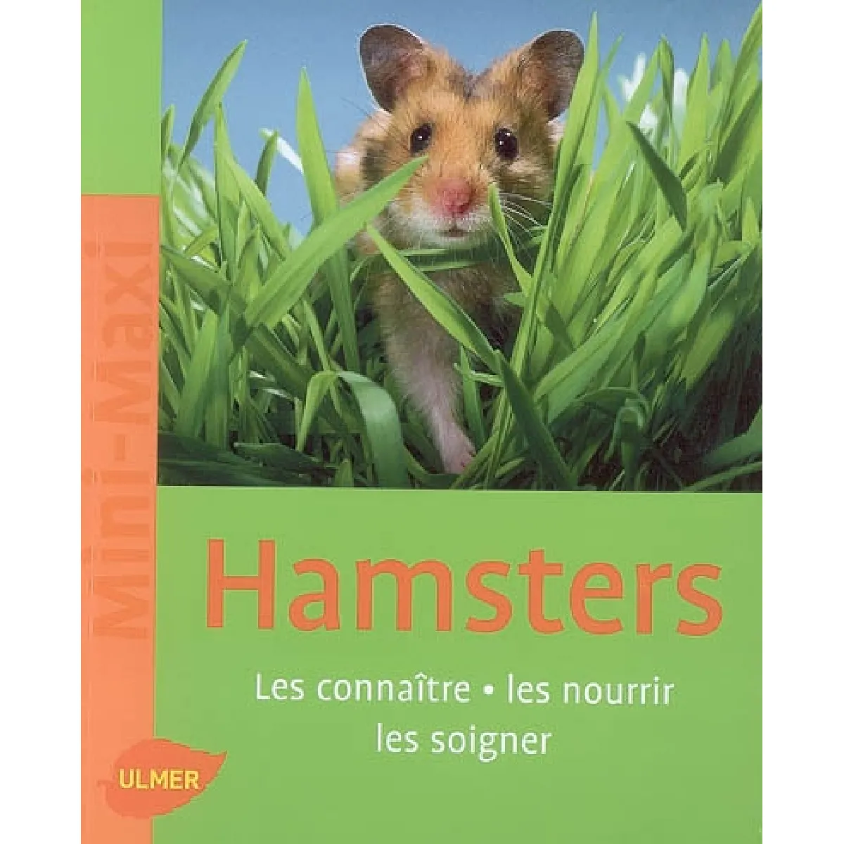 Hamsters : les connaître, les nourrir, les soigner · Occasion