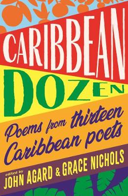 Caribbean Dozen: Poems from Thirteen Caribbean Poets (Paperback)