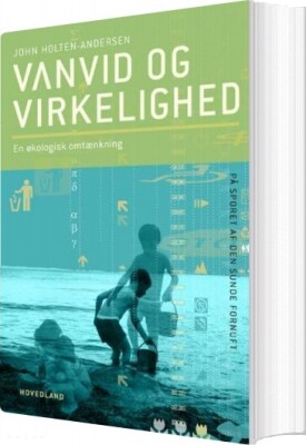 Vanvid Og Virkelighed - John Holten-Andersen - Bog