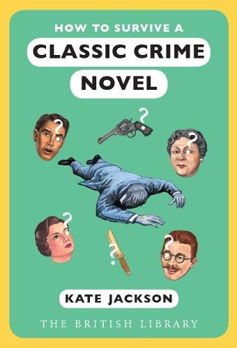 How to Survive a Classic Crime Novel (Paperback)