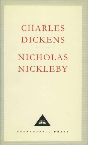 Nicholas Nickleby - Everyman's Library CLASSICS (Hardback)