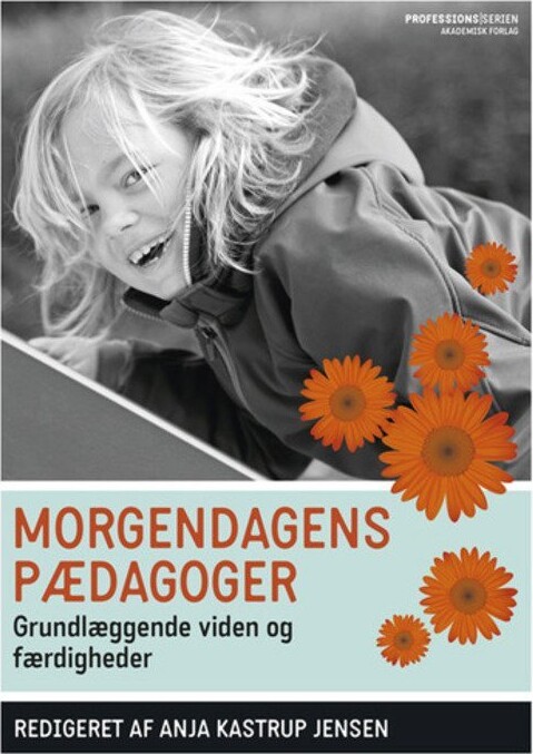 Morgendagens Pædagoger - Anja Kastrup Jensen - Bog