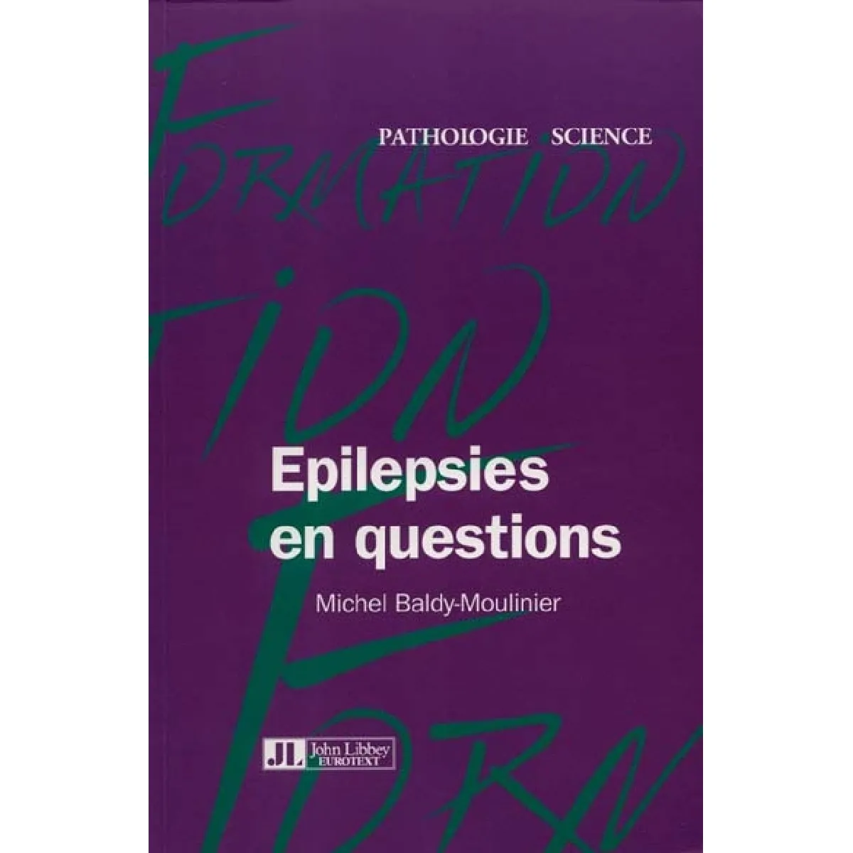 Epilepsies en question : guide pratique · Occasion