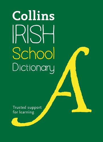 Irish School Dictionary: Trusted Support for Learning - Collins School Dictionaries (Paperback)