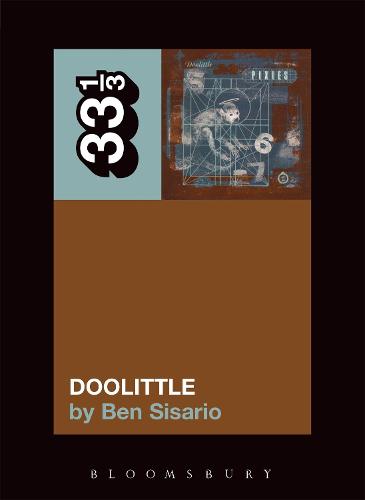 The Pixies' Doolittle - 33 1/3 (Paperback)