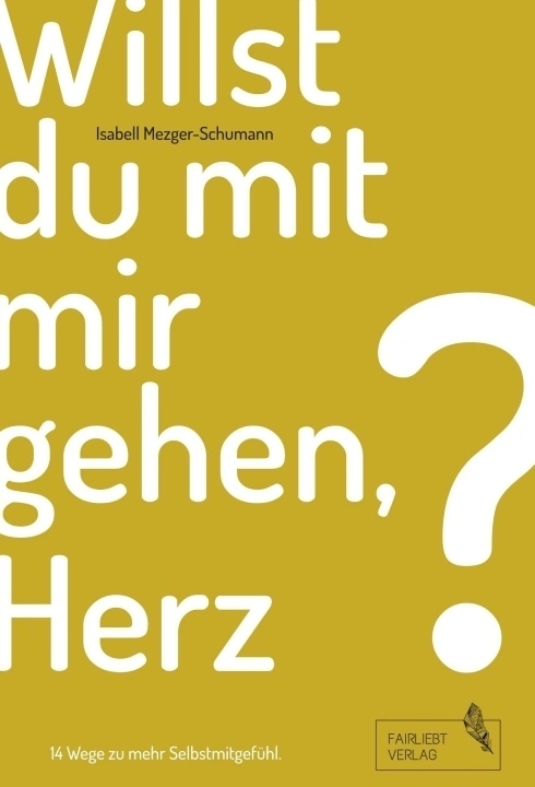 Willst du mit mir gehen, Herz?