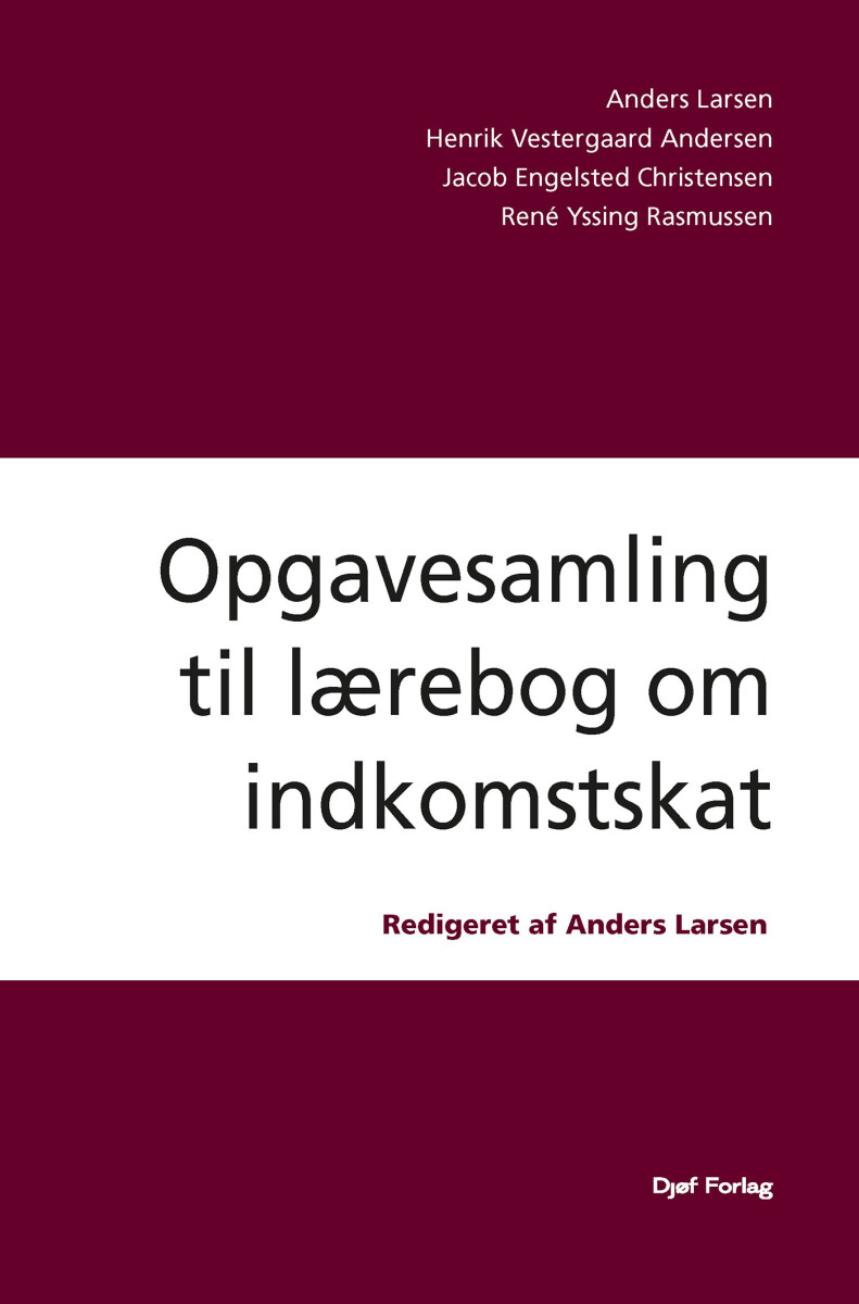 Opgavesamling Til Lærebog Om Indkomstskat - Anders Larsen - Bog
