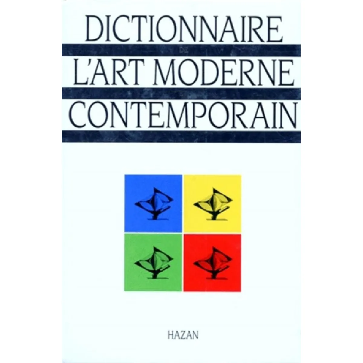 Dictionnaire de l'art moderne contemporain · Occasion