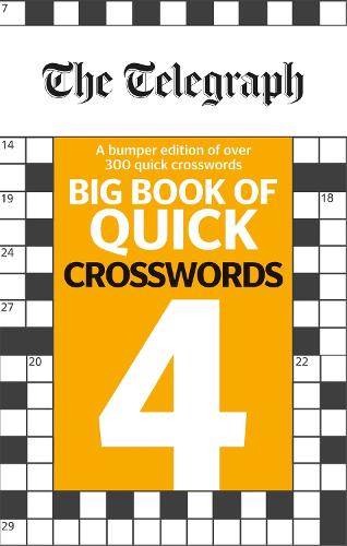 The Telegraph Big Book of Quick Crosswords 4 - The Telegraph Puzzle Books (Paperback)