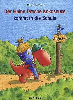 Der kleine Drache Kokosnuss kommt in die Schule / Die Abenteuer des kleinen Drachen Kokosnuss Bd.1