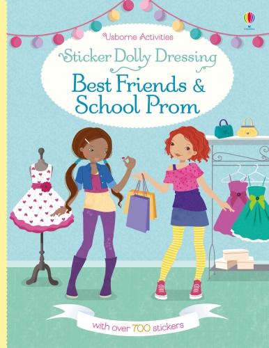Sticker Dolly Dressing Best Friends and School Prom - Sticker Dolly Dressing (Paperback)