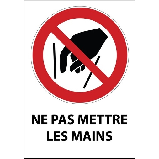Panneau interdiction P015 - Ne pas mettre les mains - ISO 7010