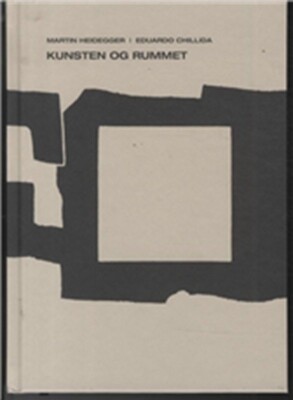 Kunsten Og Rummet - Martin Heidegger - Bog