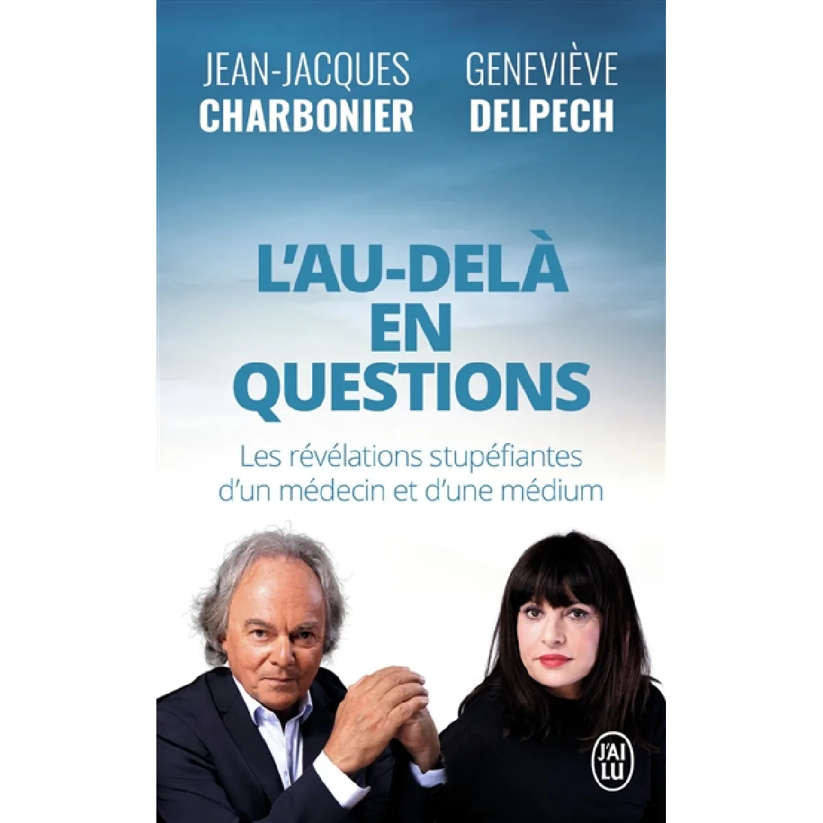 L'au-delà en questions : les révélations stupéfiantes d'un médecin et d'une médium · Occasion