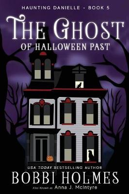 The Ghost of Halloween Past - Haunting Danielle 5 (Paperback)