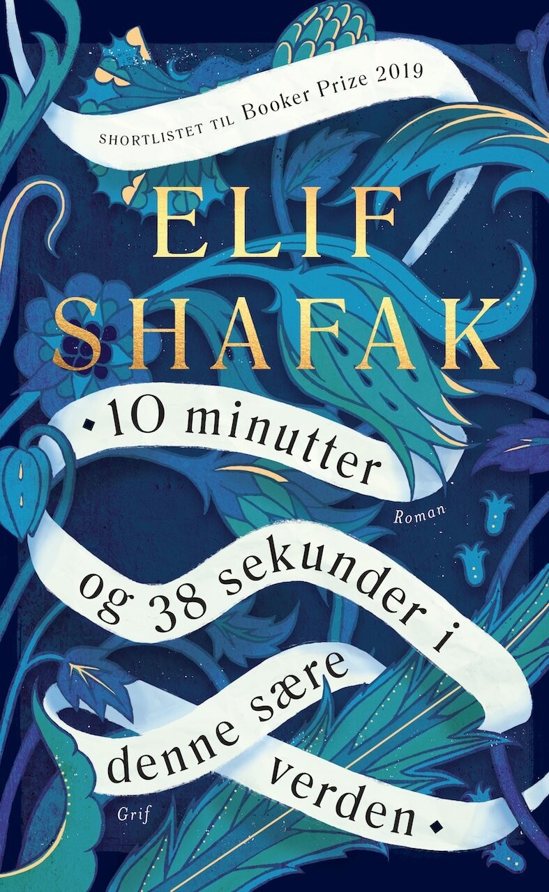 10 Minutter Og 38 Sekunder I Denne Sære Verden - Elif Shafak - Bog