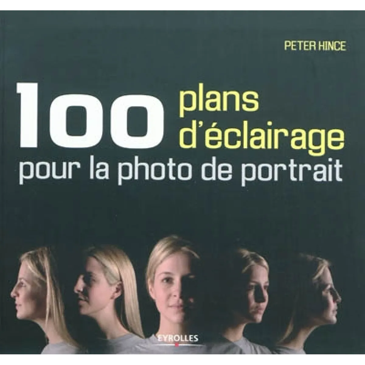 100 plans d'éclairage pour la photo de portrait · Occasion