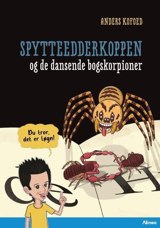 Du Tror, Det Er Løgn! - Spytteedderkoppen - Anders Kofoed - Bog