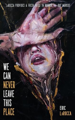 We Can Never Leave This Place (Hardback)