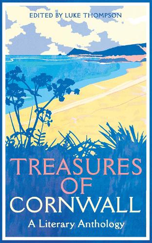 Treasures of Cornwall: A Literary Anthology - Macmillan Collector's Library (Paperback)