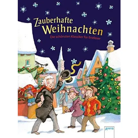 Arena Zauberhafte Weihnachten. Die schönsten Klassiker für Erstleser
