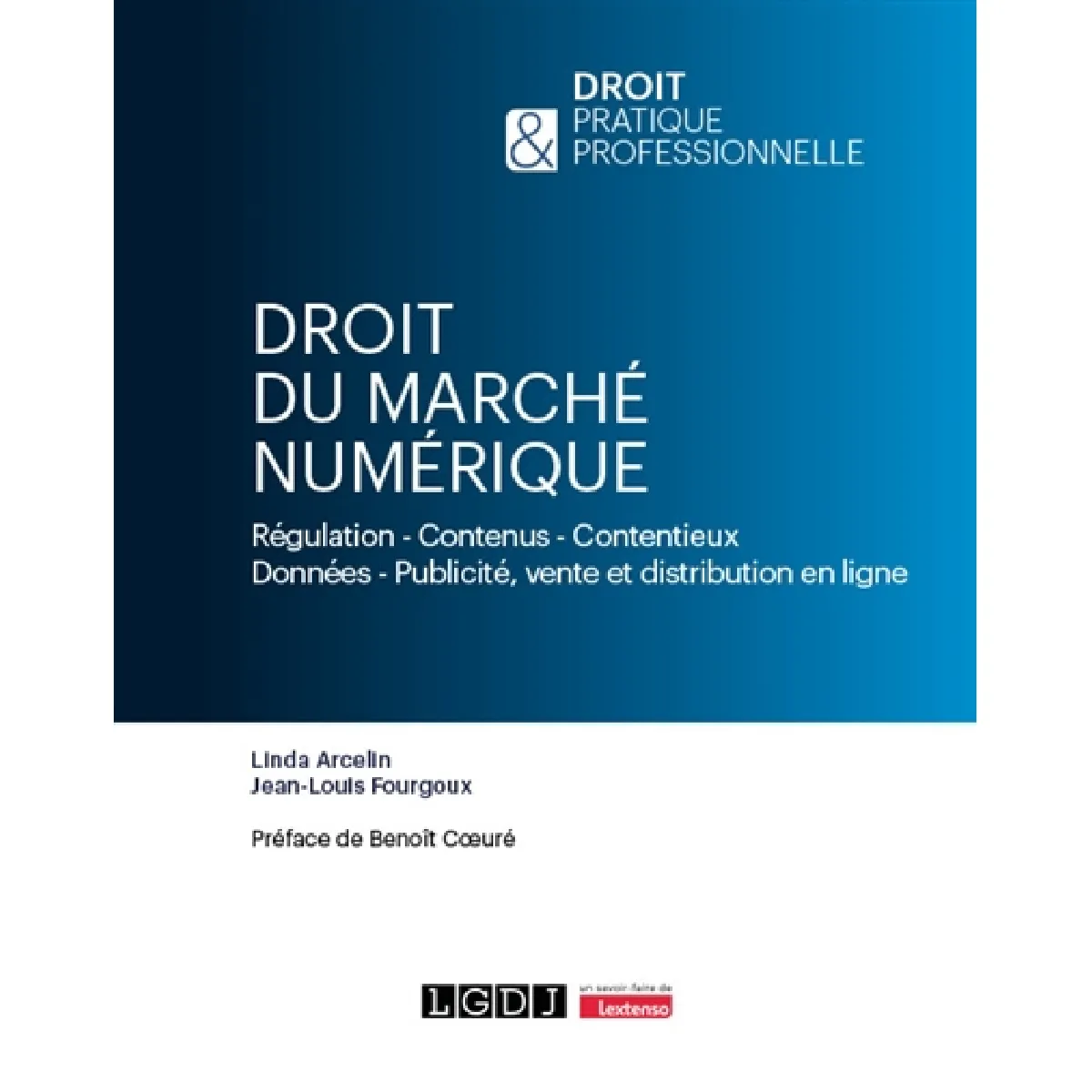 Droit du marché numérique : régulation, contenus, contentieux, données, publicité, vente et distribution en ligne · Occasion