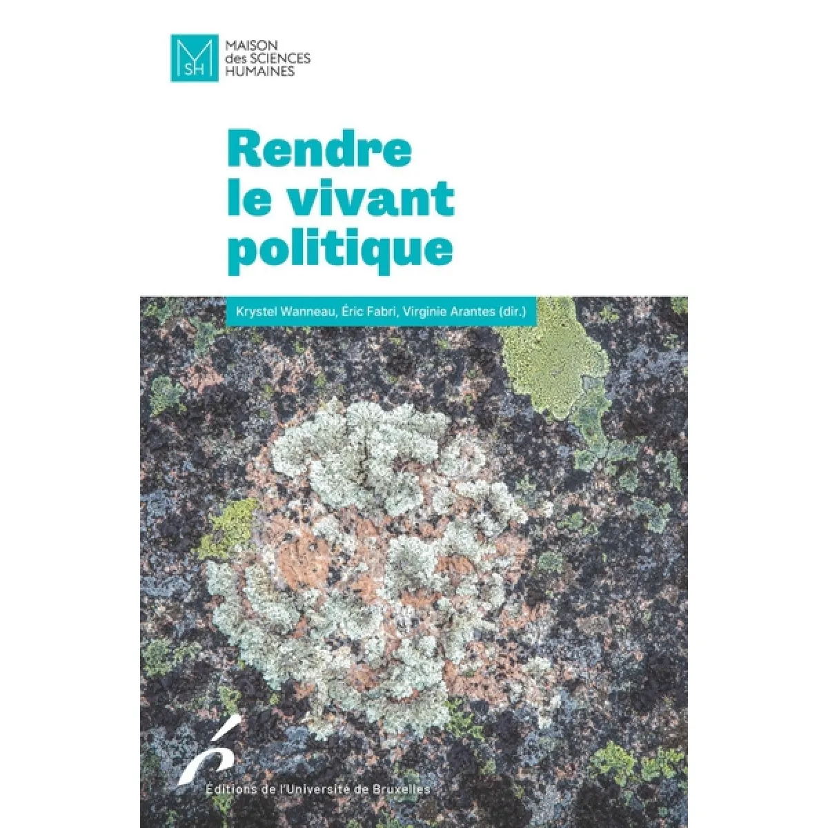 Rendre le vivant politique