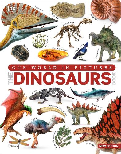Our World in Pictures The Dinosaur Book (Hardback)