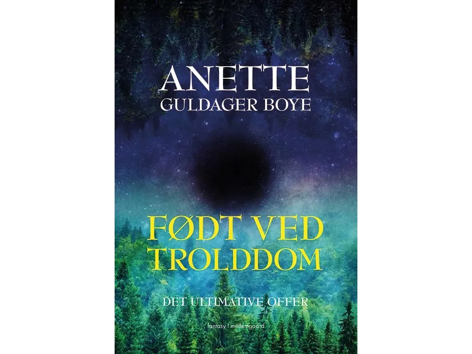 Født ved trolddom | Anette Guldager Boye