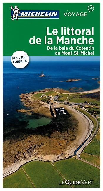 MICHELIN - GUIDE VERT LE LITTORAL DE LA MANCHE