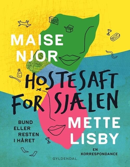 Hostesaft For Sjælen - Maise Njor Og Mette Lisby - Bog