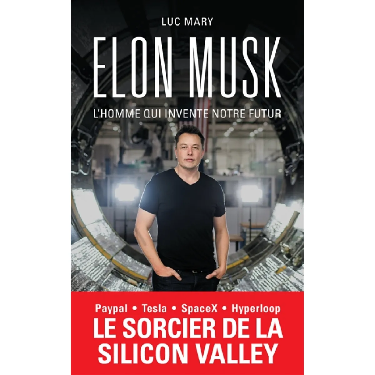 Elon Musk, l'homme qui invente notre futur · Occasion
