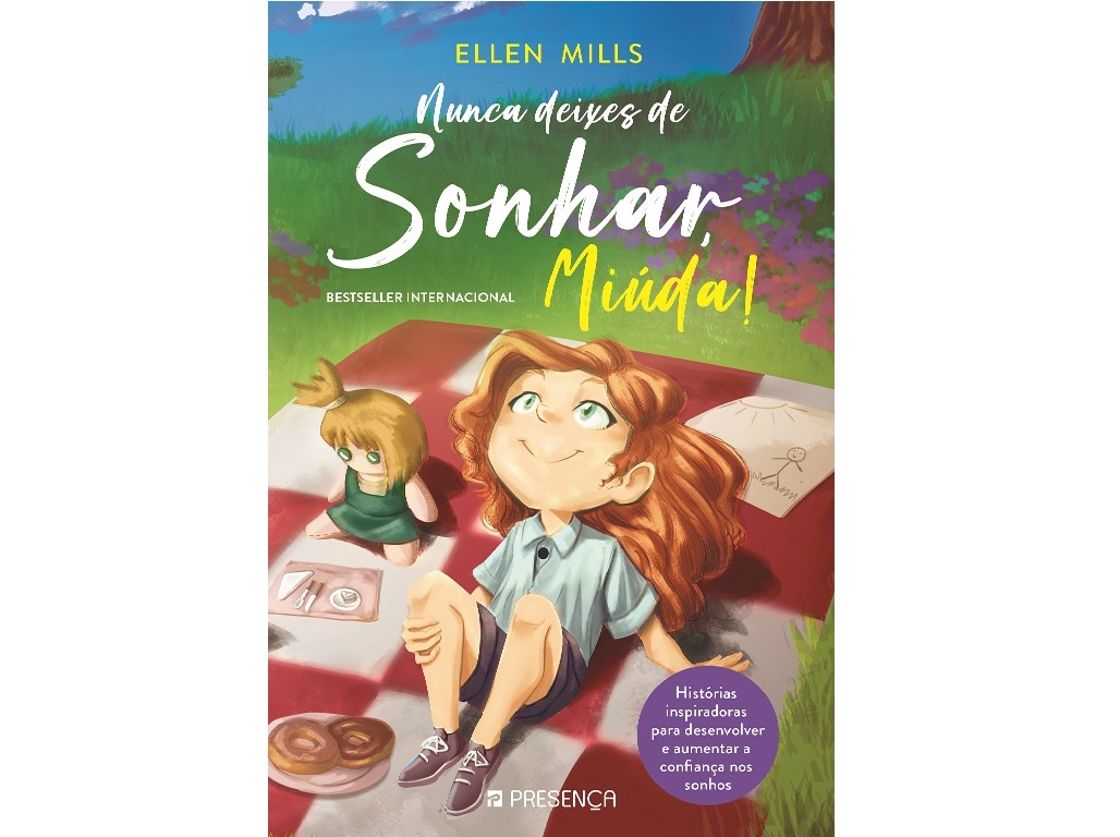 LIVRO NUNCA DEIXES DE SONHAR MIÚDA! DE ELLEN MILLS