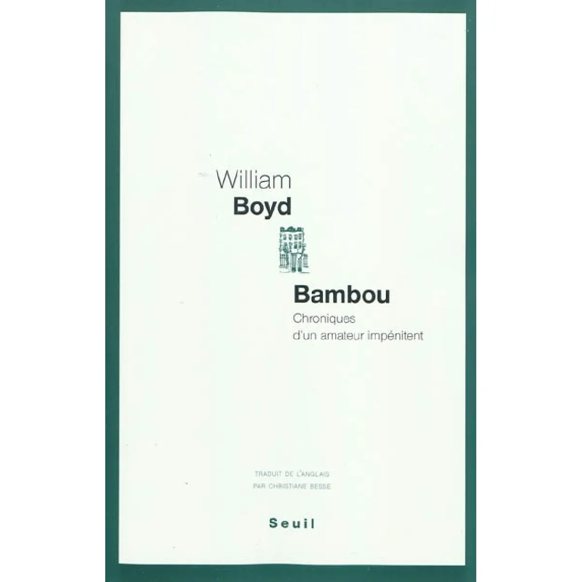 Bambou : chroniques d'un amateur impénitent · Occasion