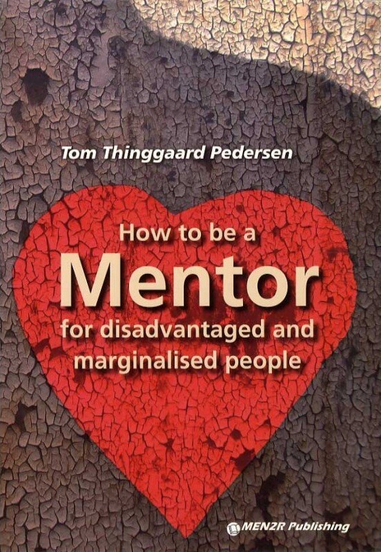 How To Be A Mentor For Disadvantaged And Marginalised People - Tom Thinggaard Pedersen - English Book