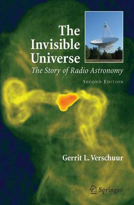 The Invisible Universe: The Story of Radio Astronomy (Paperback)